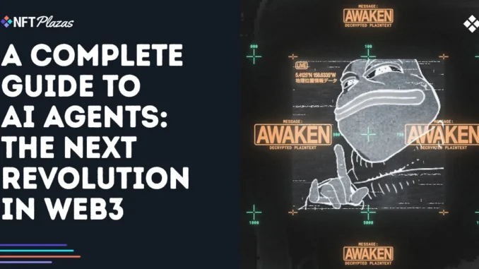 A Complete Guide to AI Agents: The Next Web3 Revolution