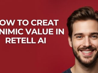 How to Creat Dynimic Value In Retell Ai - GUIDE!