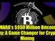 MARA's $950 Million Bitcoin Buy: A Game Changer for Crypto Mining