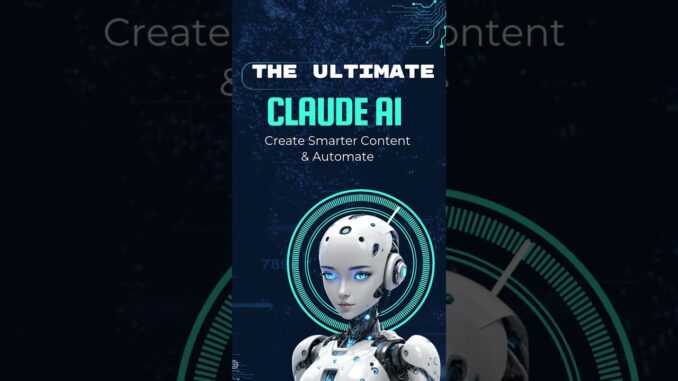 The Ultimate Claude AI Guide Boost Your Business with Smart Content & Automation Mobile Video
