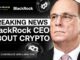 BlackRock CEO Larry Fink Breaks Silence on Bitcoin! | Trump ready to impose new sanctions on Russia