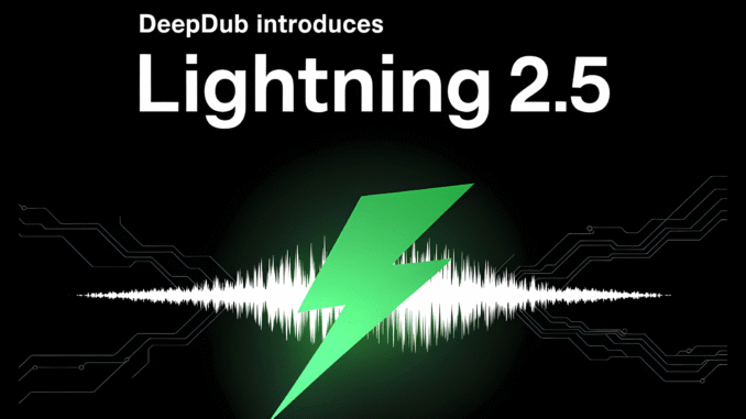 Deepdub Introduces Lightning 2.5: A Real-Time AI Voice Model With Deepdub Introduces Lightning 2.5: A Real-Time AI Voice Model With 2.8x Throughput Gains for Scalable AI Agents and Enterprise AI