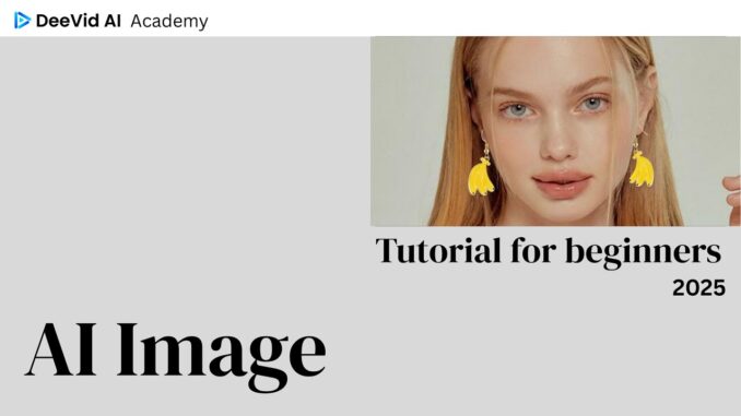 Deevid AI Image Generator and Editor Tutorial 2025 version for beginners | Deevid AI Academy