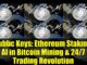 Public Keys: Ethereum Staking, AI in Bitcoin Mining & 24/7 Trading Revolution